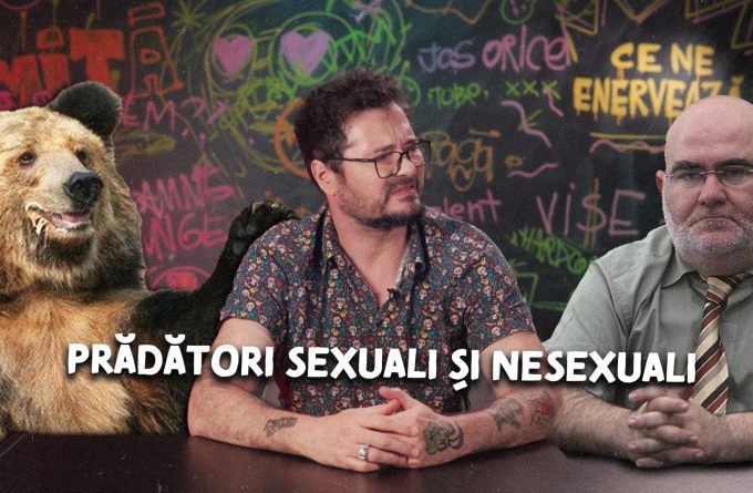 Ce ne enervează #15 – Prădători sexuali și nesexuali