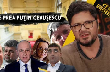 Ce ne enervează #21 – E prea puțin Ceaușescu