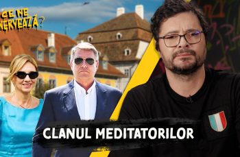 Ce ne enervează #19 – Clanul Meditatorilor