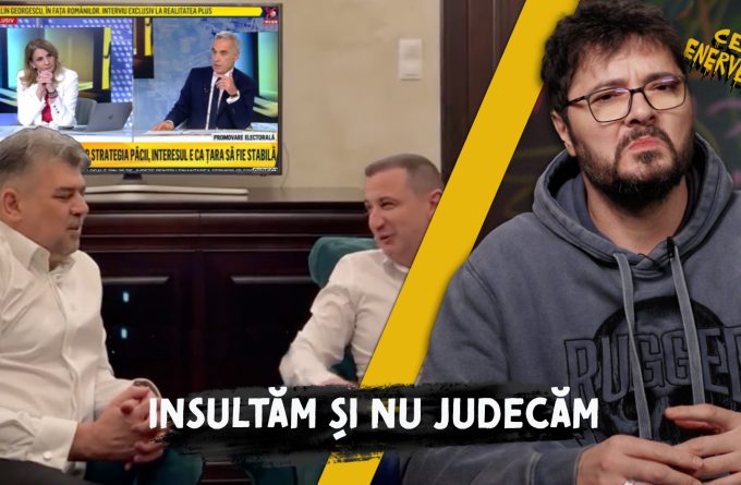 Ce ne enervează #25 – Insultăm și nu judecăm