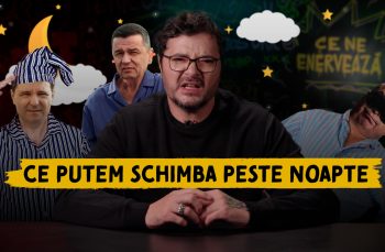 Ce ne enervează #42 – Ce putem schimba peste noapte