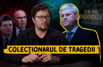 Ce ne enervează #44 – Colecționarul de tragedii