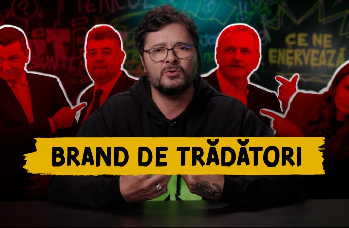Ce ne enervează #43 – Brand de trădători 