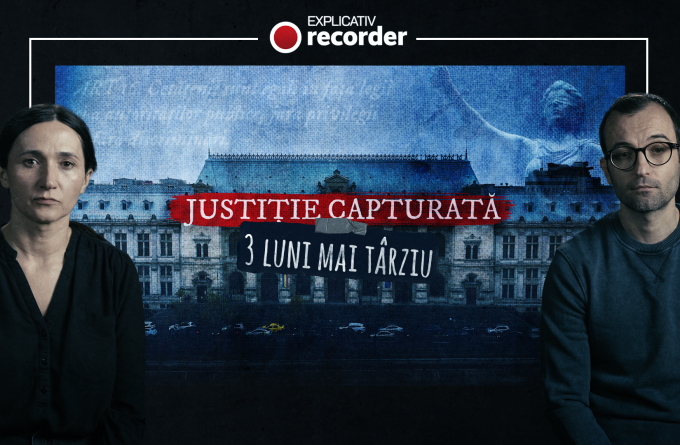 Trei luni mai târziu. Cum s-au repliat liderii sistemului după documentarul „Justiție capturată”