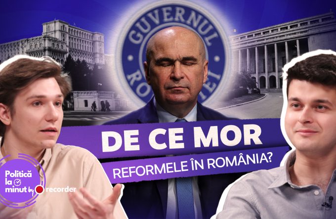 PODCAST. De ce mor reformele în România?