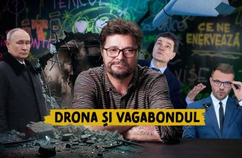 Ce ne enervează #57 – Drona și vagabondul