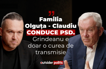 OUTSIDER POLITIC #3. Constantin Toma: „Familia Olguța – Claudiu conduce PSD. Grindeanu e doar o curea de transmisie”