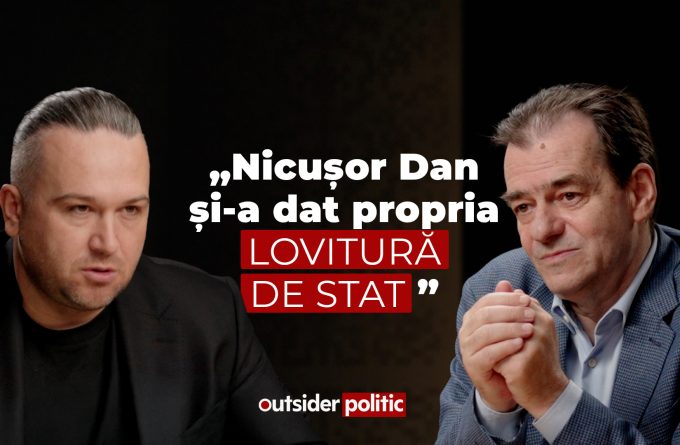 OUTSIDER POLITIC #2. Ludovic Orban: „Nicușor Dan și-a dat propria lovitură de stat”