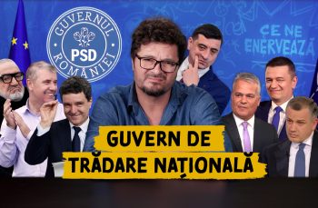 Ce ne enervează #59 – Guvern de trădare națională