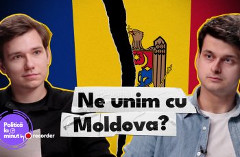 PODCAST. Ne unim cu Moldova?